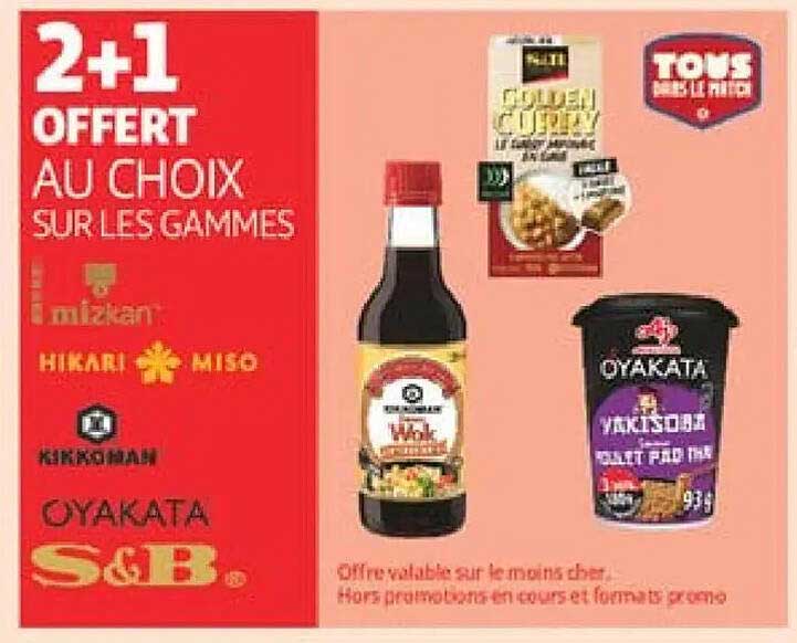 2+1 OFFERT AU CHOIX SUR LES GAMMES