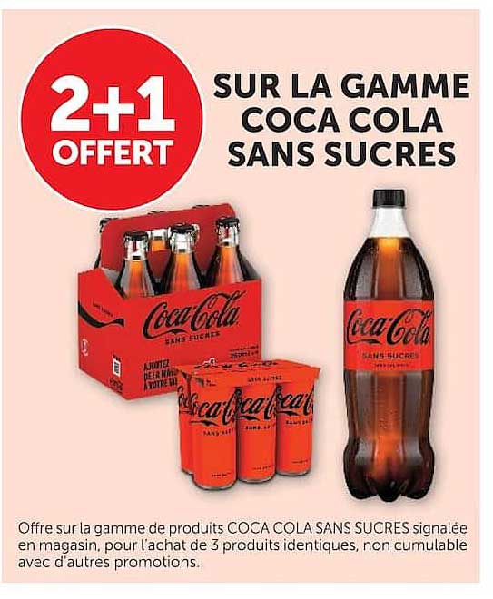 2+1 OFFERT SUR LA GAMME COCA COLA SANS SUCRES