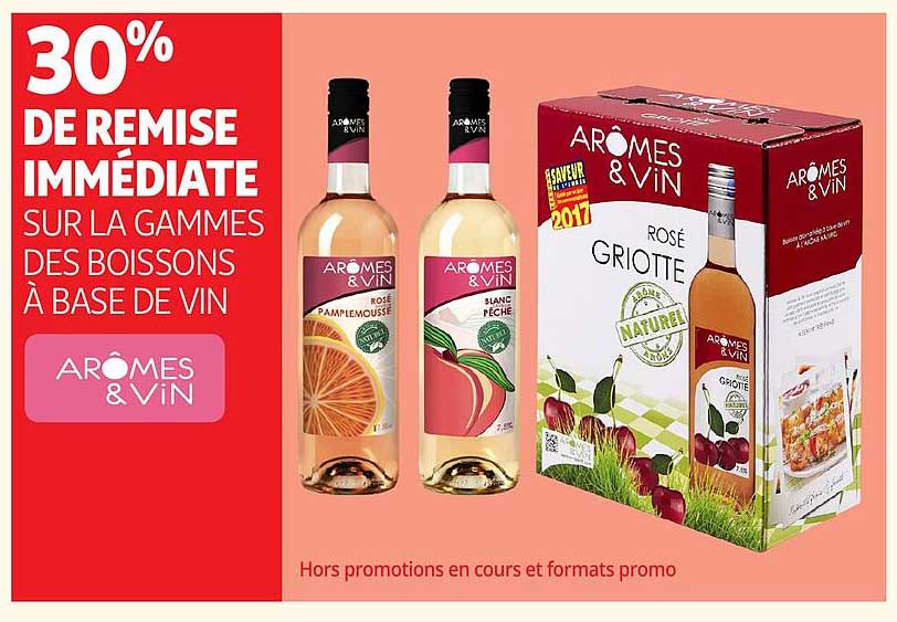 30% DE REMISE IMMÉDIATE SUR LA GAMMES DES BOISSONS À BASE DE VIN
