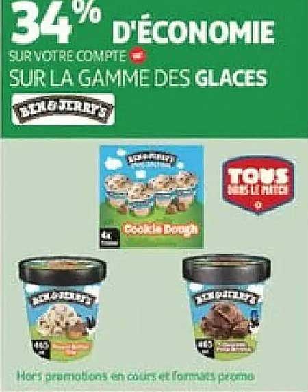 34% D'ÉCONOMIE SUR VOTRE COMPTE SUR LA GAMME DES GLACES BEN & JERRY'S