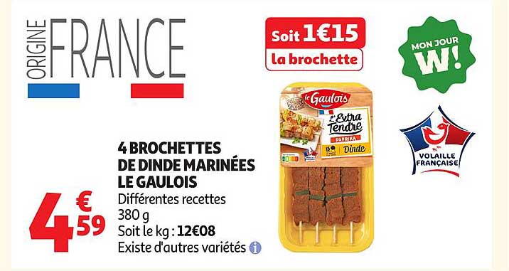 4 BROCHETTES DE DINDE MARINÉES LE GAULOIS