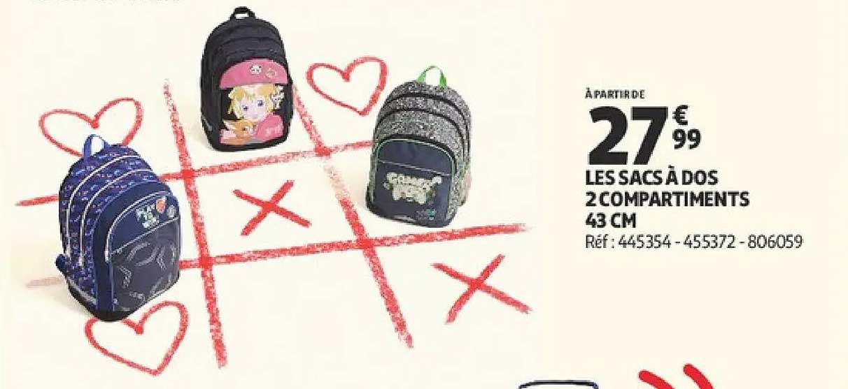A PARTIR DE 27€99 LES SACS A DOS 2 COMPARTIMENTS 43 CM