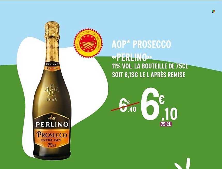 AOP* PROSECCO «PERLINO» 11% VOL. LA BOUTEILLE DE 75CL SOIT 8,13€ LE L APRES REMISE