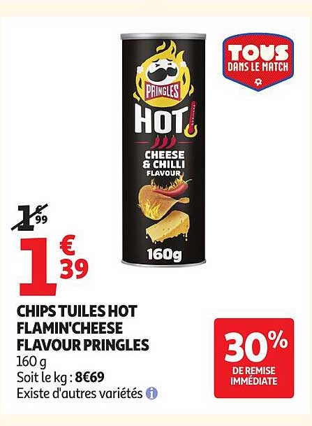 CHIPS TUILEs HOT FLAMIN’CHEESE FLAVOUR PRINGLES