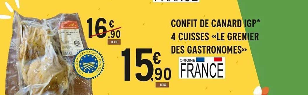 CONFIT DE CANARD IGP* 4 CUISSES «LE GRENIER DES GASTRONOMES»