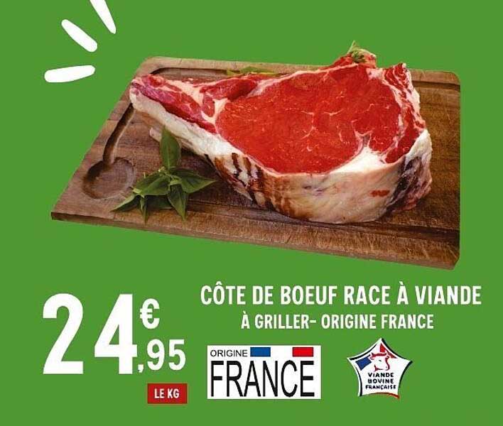 CÔTE DE BOEUF RACE À VIANDE À GRILLER - ORIGINE FRANCE