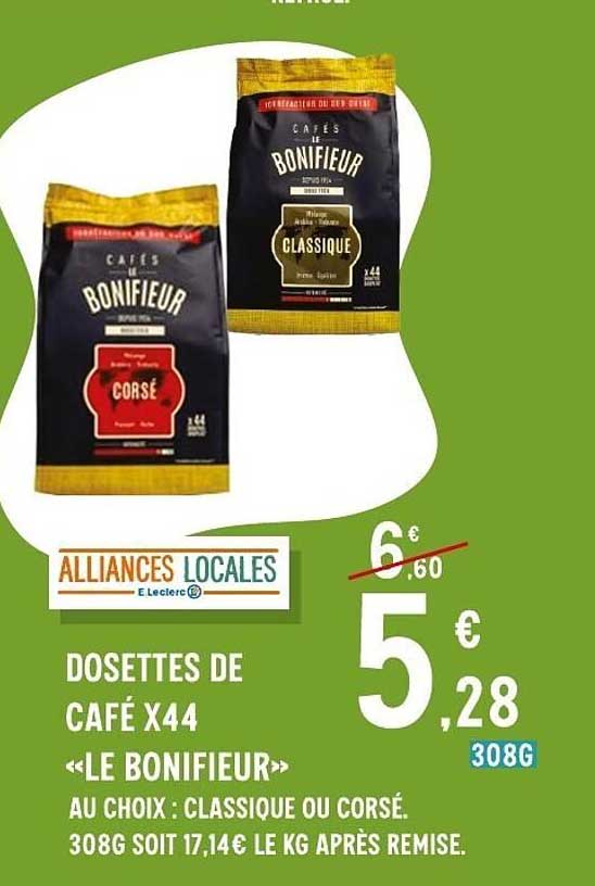 DOSETTES DE CAFÉ X44 «LE BONIFIEUR» AU CHOIX : CLASSIQUE OU CORSÉ.