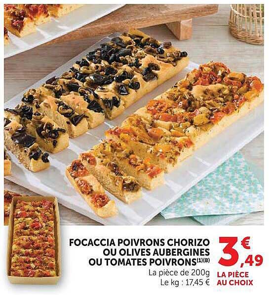 FOCACCIA POIVRONS CHORIZO OU OLIVES AUBERGINES OU TOMATES POIVRONS