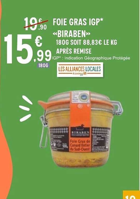 FOIE GRAS IGP* «BIRABEN» 180G SOIT 88,83€ LE KG APRÈS REMISE