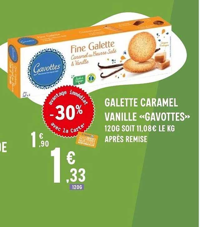 GALETTE CARAMEL VANILLE «GAVOTTES» 120G SOIT 11,08€ LE KG APRÈS REMISE