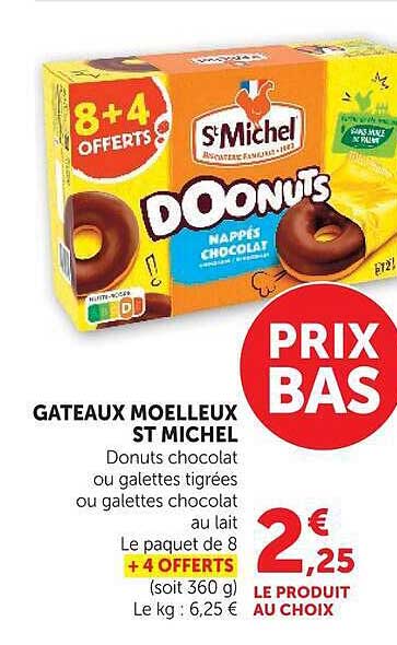 GATEAUX MOELLEUX ST MICHEL Donuts chocolat ou galettes tigrées ou galettes chocolat au lait