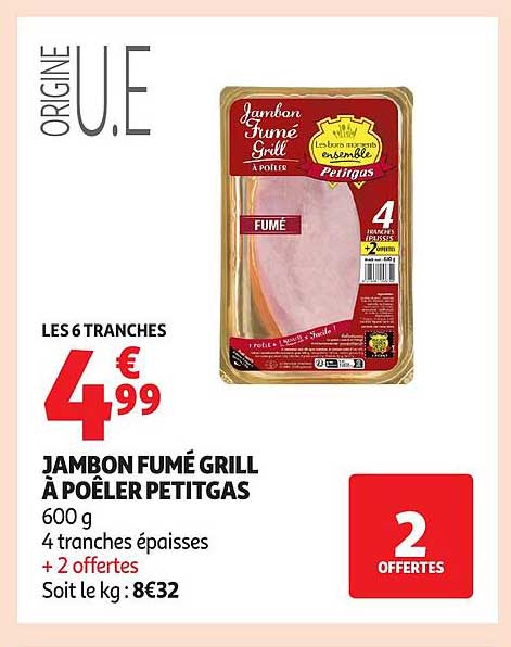 JAMBON FUMÉ GRILL À POÊLER PETITGAS