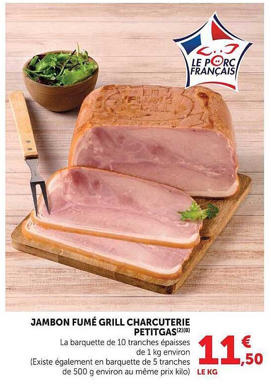 JAMBON FUMÉ GRILL CHARCUTERIE PETITGAS