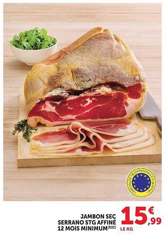 JAMBON SEC SERRANO STG AFFINÉ 12 MOIS MINIMUM(3)(C)