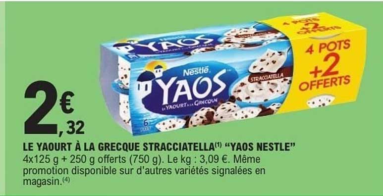 LE YAOURT À LA GRECQUE STRACCIATELLA(1) “YAOS NESTLE”