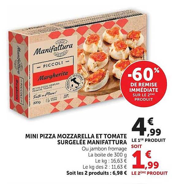 MINI PIZZA MOZZARELLA ET TOMATE SURGELÉE MANIFATTURA