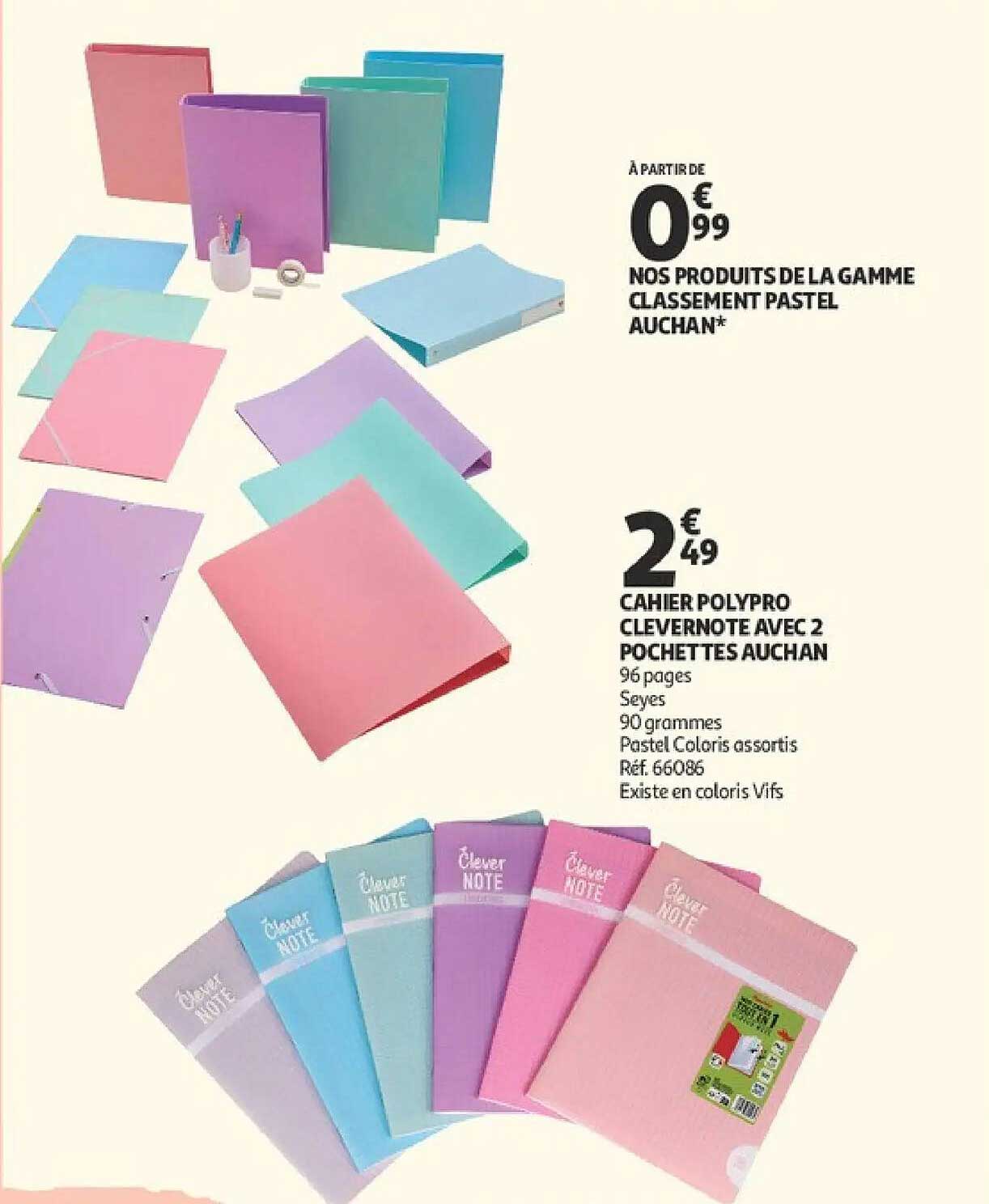 NOS PRODUITS DE LA GAMME CLASSEMENT PASTEL AUCHAN*