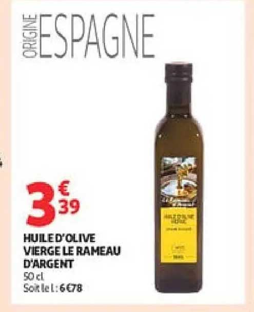 ORIGINE ESPAGNE HUILE D'OLIVE VIERGE LE RAMEAU D'ARGENT 50 cl