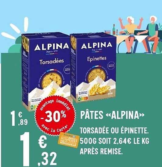 PÂTES «ALPINA» TORSADÉE OU ÉPINETTE. 500G SOIT 2,64€ LE KG APRÈS REMISE.