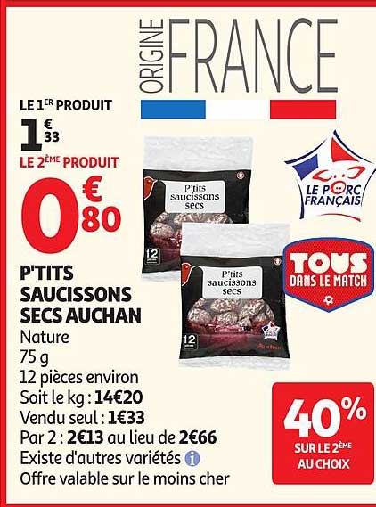 P'TITS SAUCISSONS SECS AUCHAN