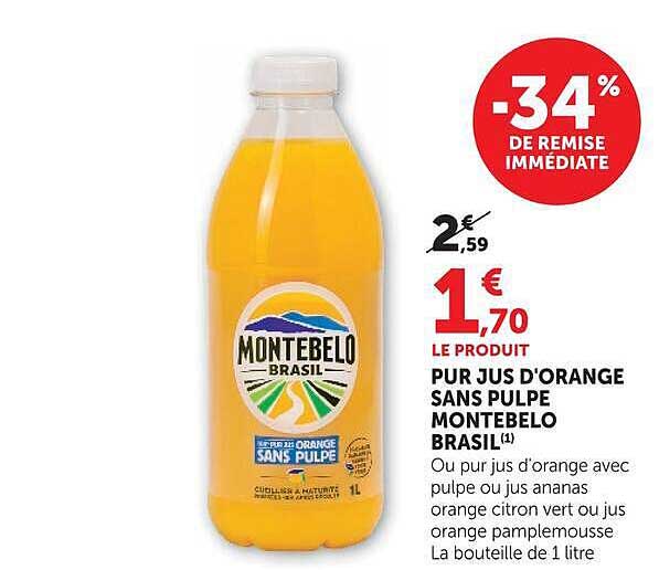 PUR JUS D'ORANGE SANS PULPE MONTEBELLO BRASIL(1)