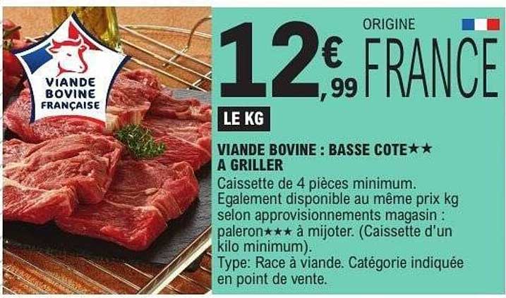 VIANDE BOVINE : BASSE COTE** A GRILLER