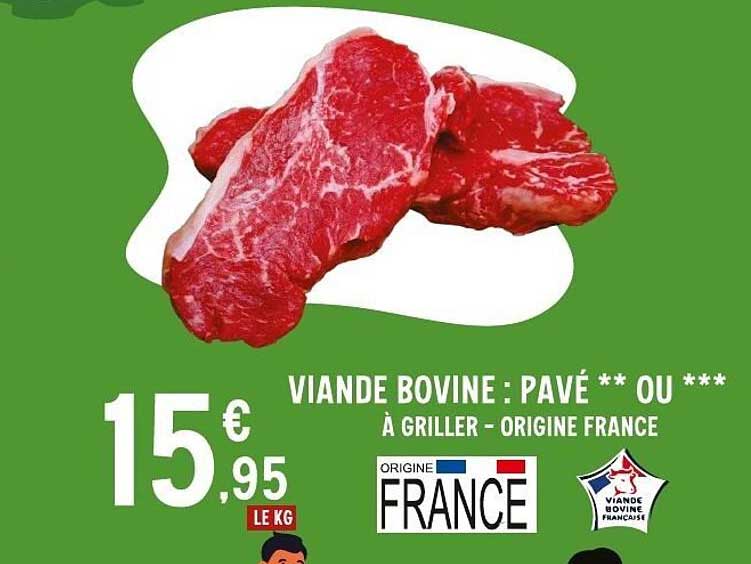VIANDE BOVINE : PAVÉ ** OU *** À GRILLER - ORIGINE FRANCE