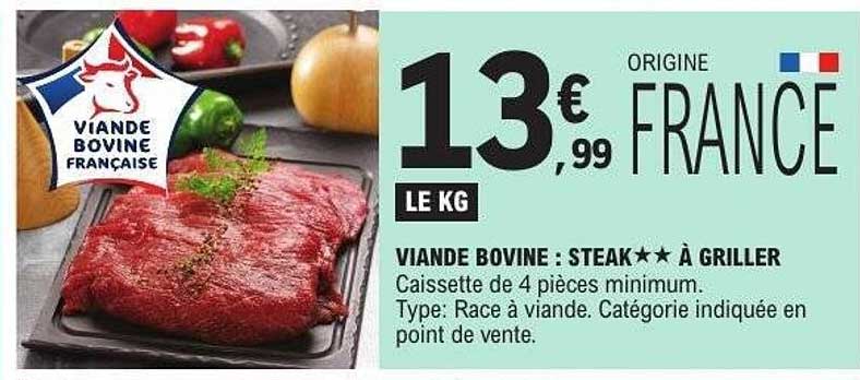 VIANDE BOVINE : STEAK★★ À GRILLER