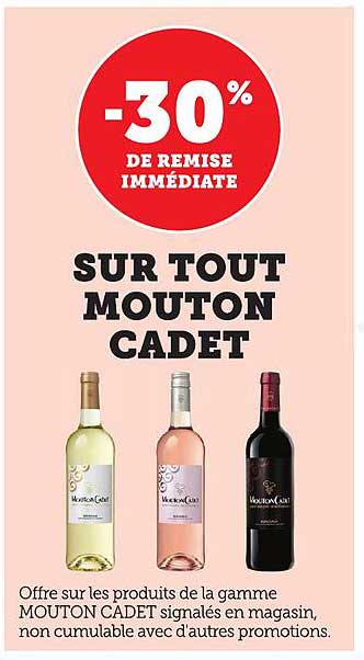 -30% DE REMISE IMMEDIATE SUR TOUT MOUTON CADET