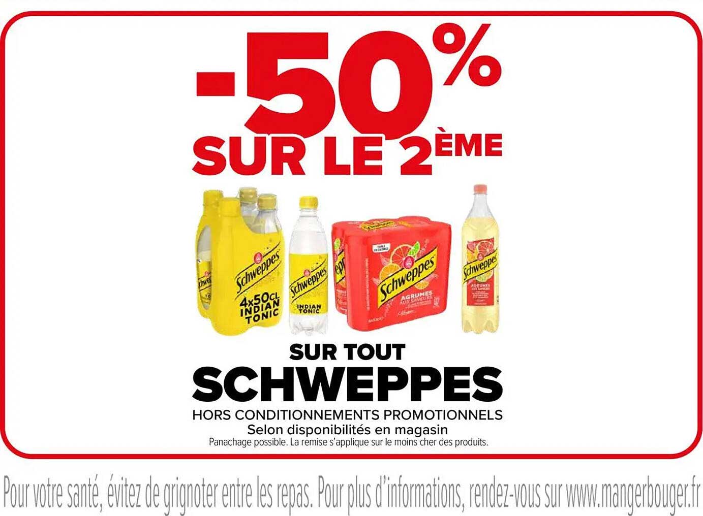 -50% SUR LE 2ÈME SUR TOUT SCHWEPPES