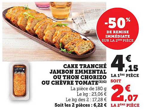 CAKE TRANCHÉ JAMBON EMMENTAL OU THON CHORIZO OU CHÈVRE TOMATE