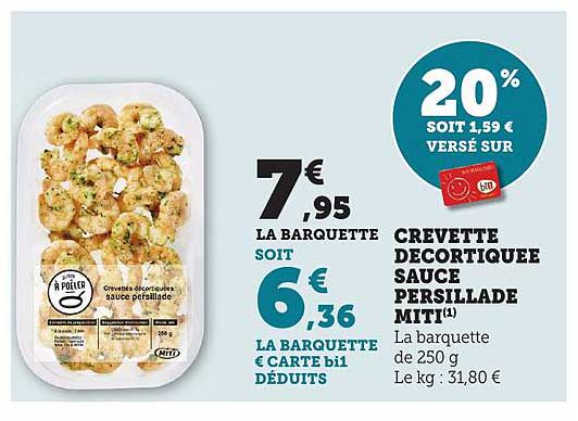 CREVETTE DECORTIQUEE SAUCE PERSILLADE MITI