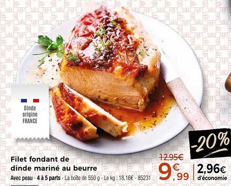 Filet fondant de dinde mariné au beurre