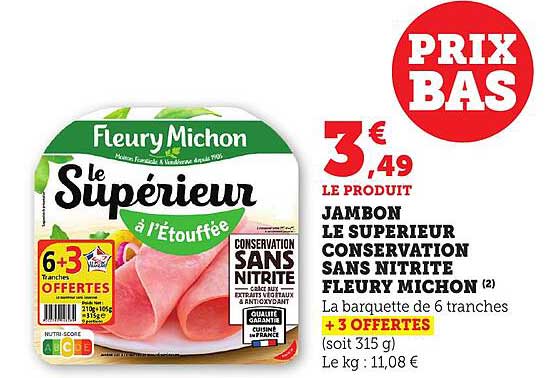 JAMBON LE SUPERIEUR CONSERVATION SANS NITRITE FLEURY MICHON