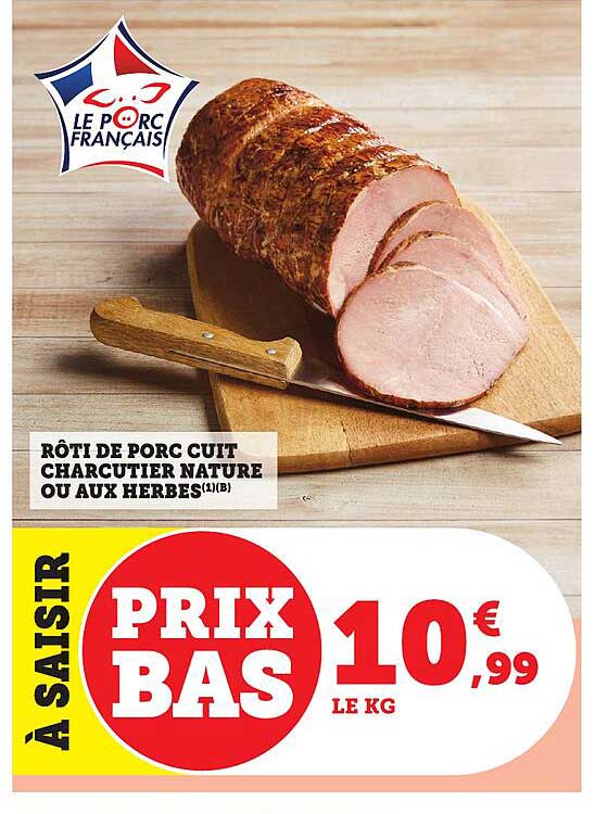 Rôti de porc cuit charcutier nature ou aux herbes
