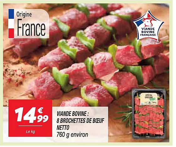 VIANDE BOVINE : 8 BROCHETTES DE BŒUF NETTO