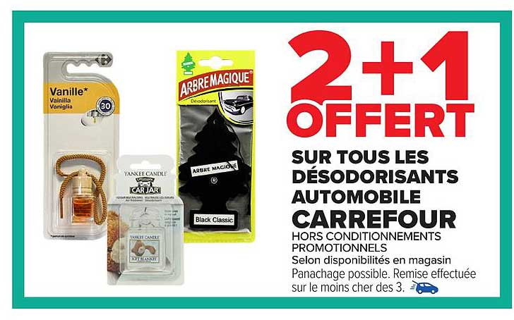 2+1 OFFERT SUR TOUS LES DÉSODORISANTS AUTOMOBILE CARREFOUR