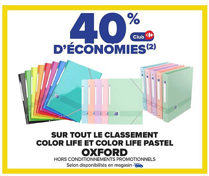 40% D’ÉCONOMIES SUR TOUT LE CLASSEMENT COLOR LIFE ET COLOR LIFE PASTEL OXFORD