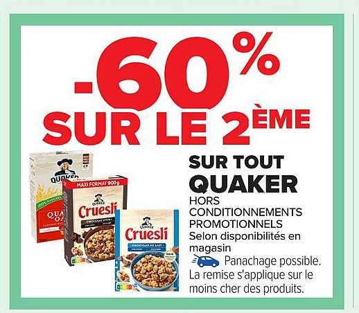 -60% SUR LE 2 ÈME SUR TOUT QUAKER