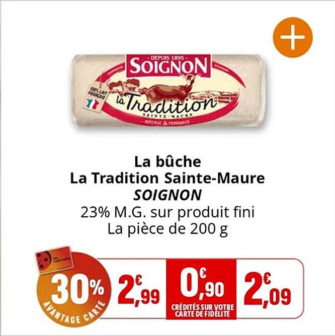 La bûche La Tradition Sainte-Maure SOIGNON