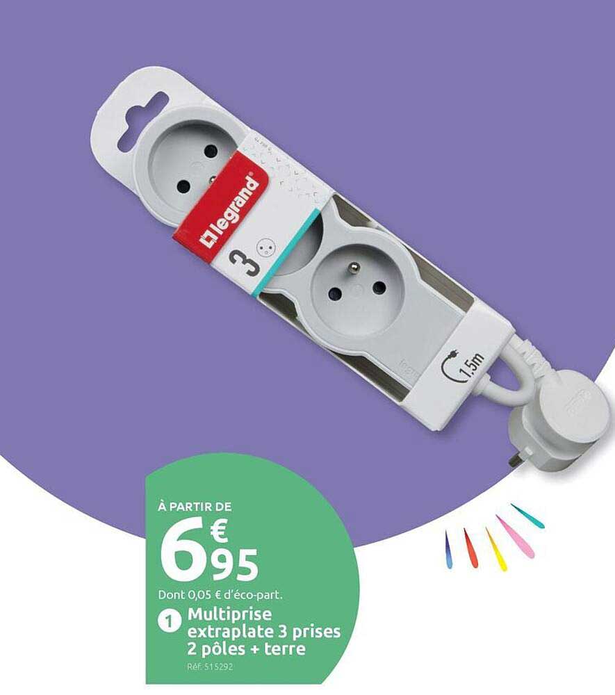 Multiprise extraplate 3 prises 2 pôles + terre