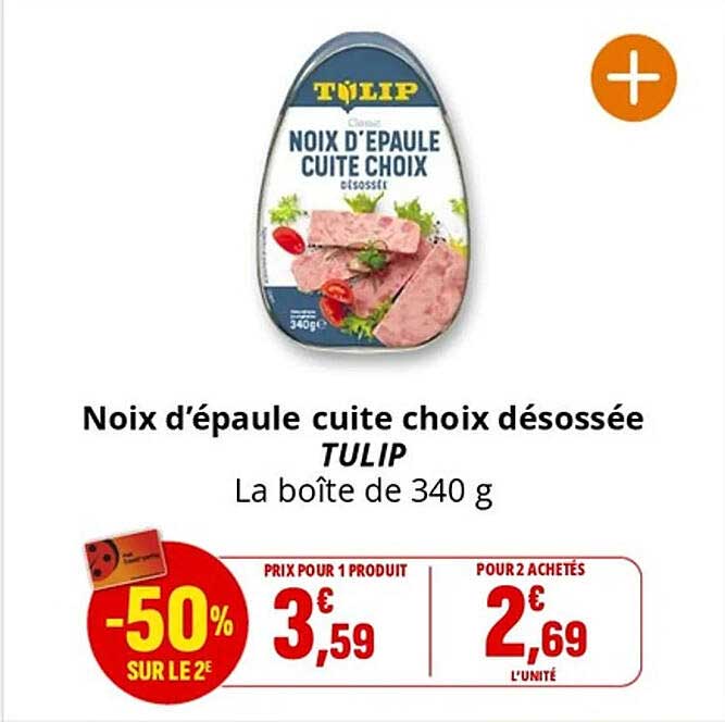 Noix d’épaule cuite choix désossée TULIP