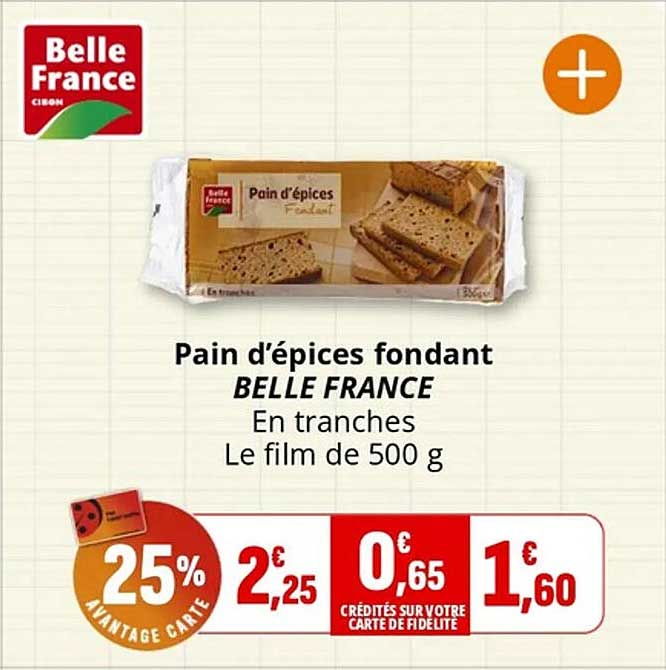 Pain d’épices fondant BELLE FRANCE en tranches