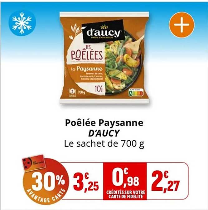 Poêlée Paysanne D'AUCY Le sachet de 700 g