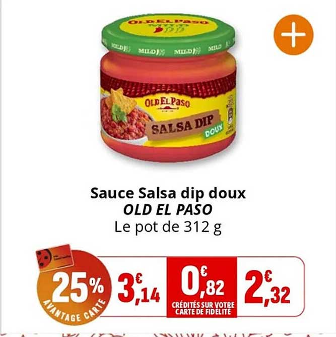 Sauce Salsa dip doux OLD EL PASO