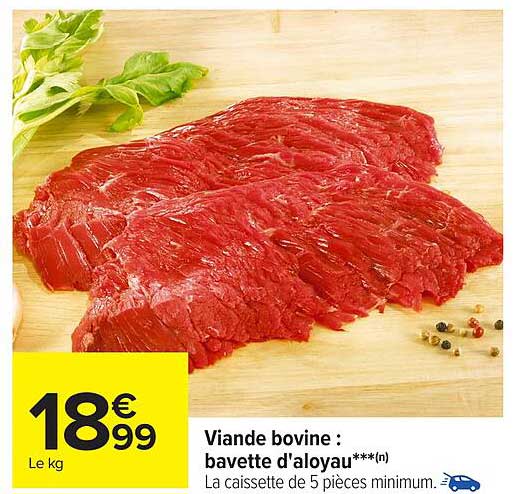 Viande bovine : bavette d'aloyau***