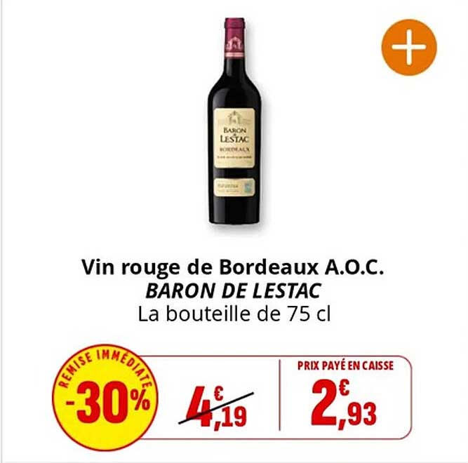 Vin rouge de Bordeaux A.O.C. BARON DE LESTAC La bouteille de 75 cl