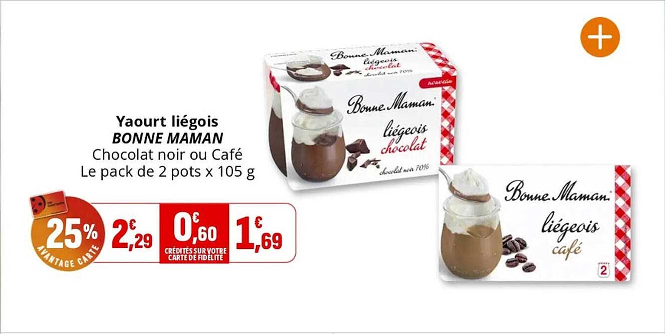 Yaourt liégeois BONNE MAMAN Chocolat noir ou Café Le pack de 2 pots x 105 g