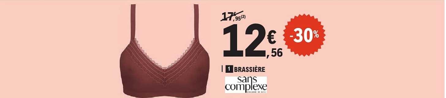 1 BRASSIÈRE sans complexe