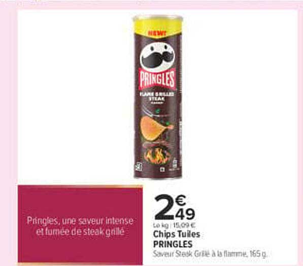 2€49 Le lot 15,09 € Chips Tuiles PRINGLES Saveur Steak Grillée à la flamme, 165 g